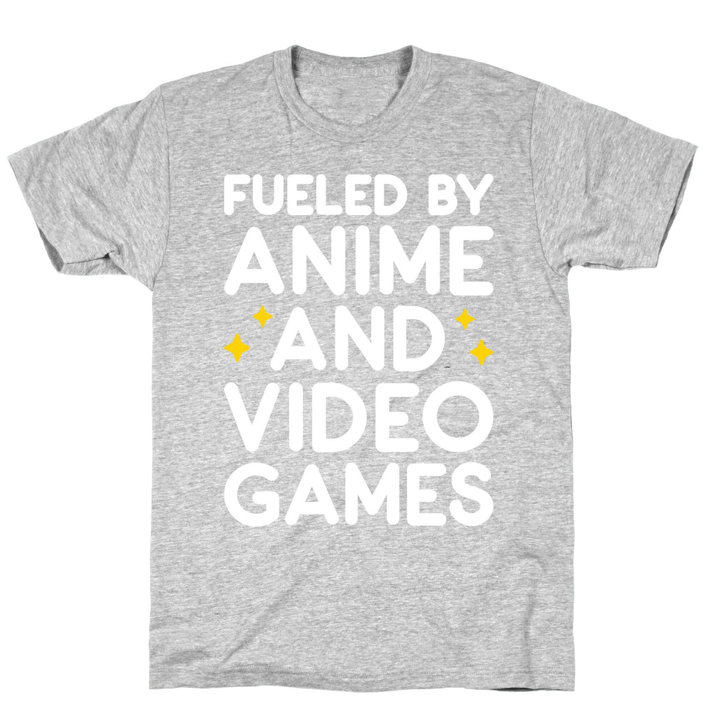 Fueled By Anime And Video Games T-Shirt