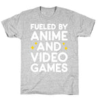 Fueled By Anime And Video Games T-Shirt