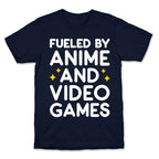 Fueled By Anime And Video Games T-Shirt