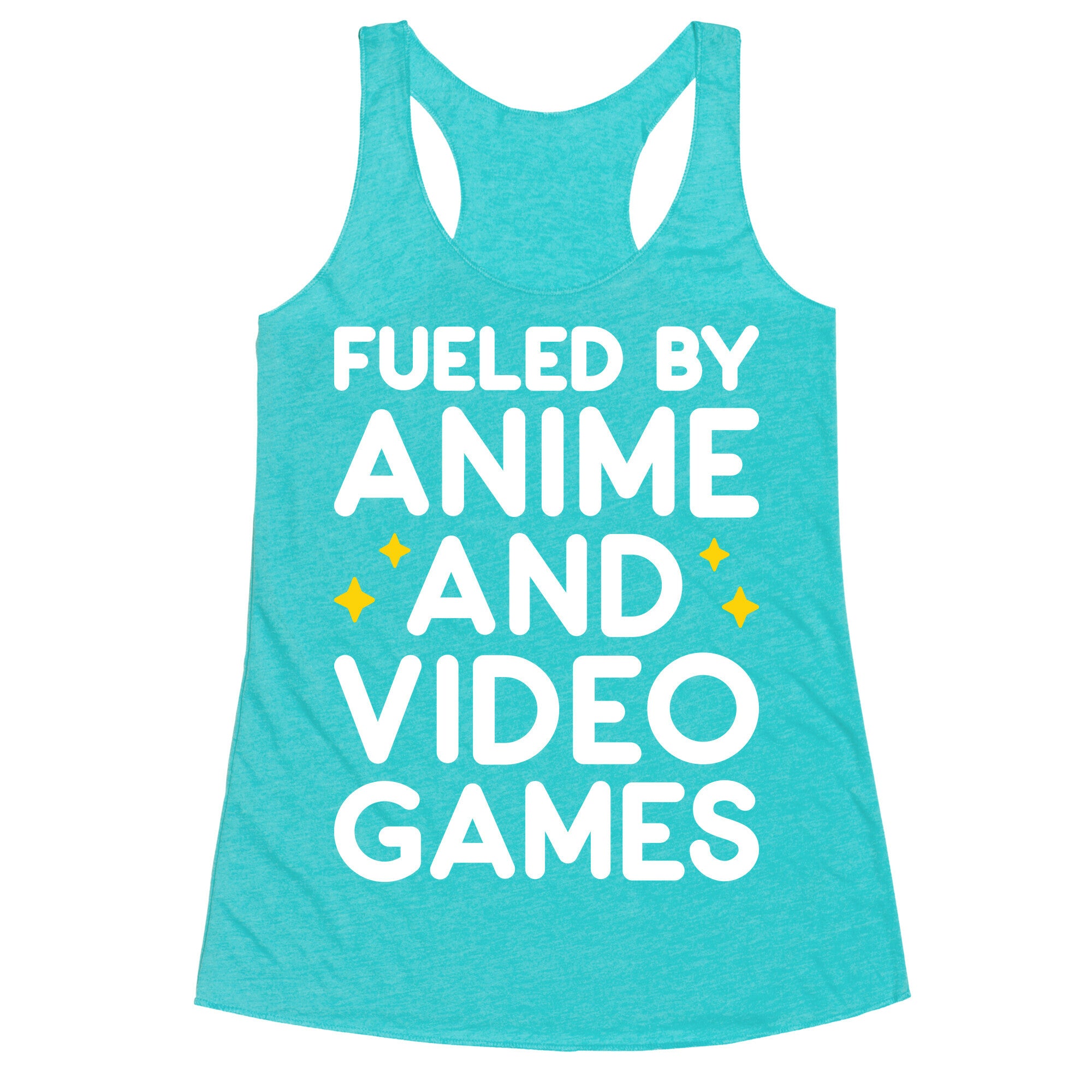 Fueled By Anime And Video Games Racerback Tank