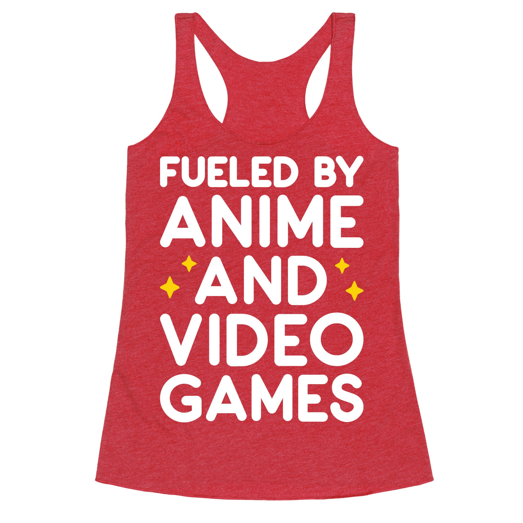 Fueled By Anime And Video Games Racerback Tank