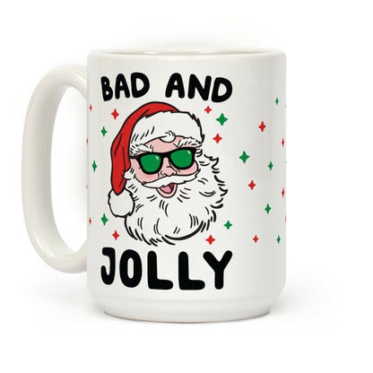Bad And Jolly Coffee Mug