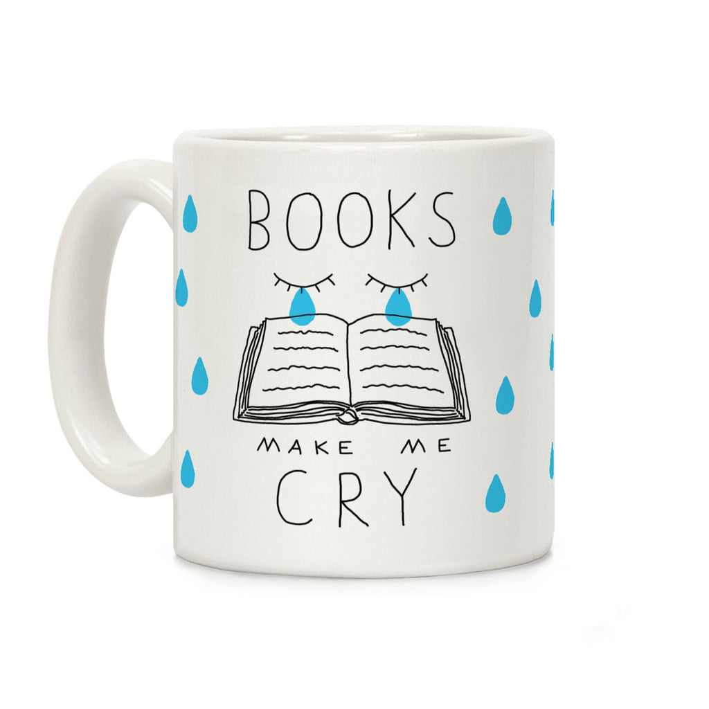 Books Make Me Cry Coffee Mug