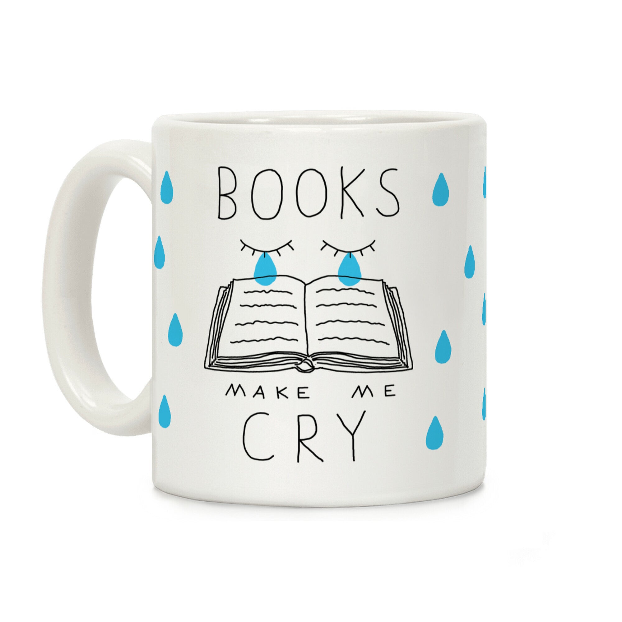 Books Make Me Cry Coffee Mug