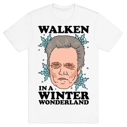 Walken in a Winter Wonderland T-Shirt