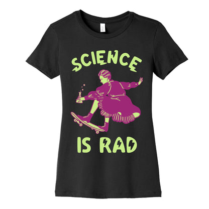 Science Is Rad (Marie Curie) Women's Cotton Tee