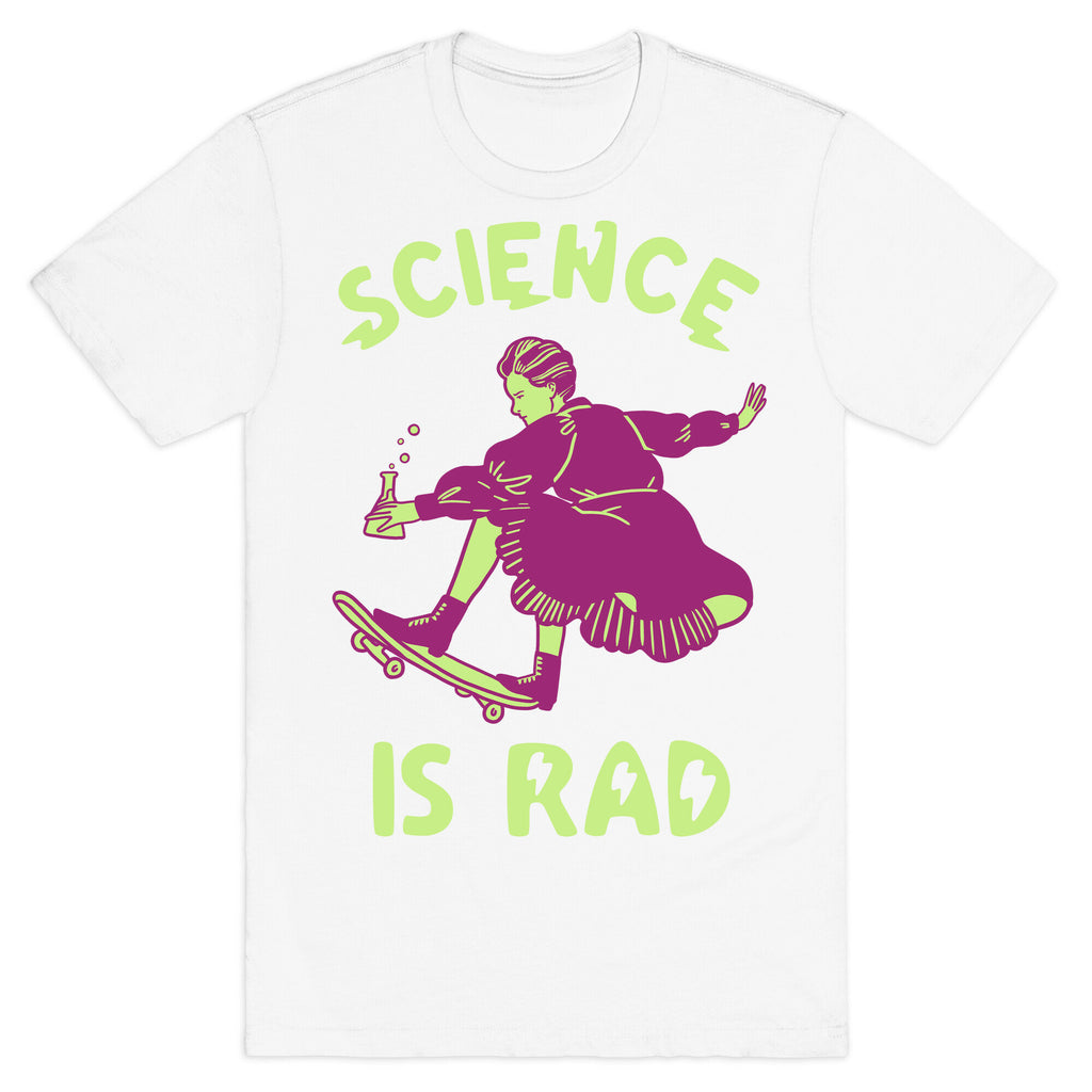 Science Is Rad (Marie Curie) T-Shirt