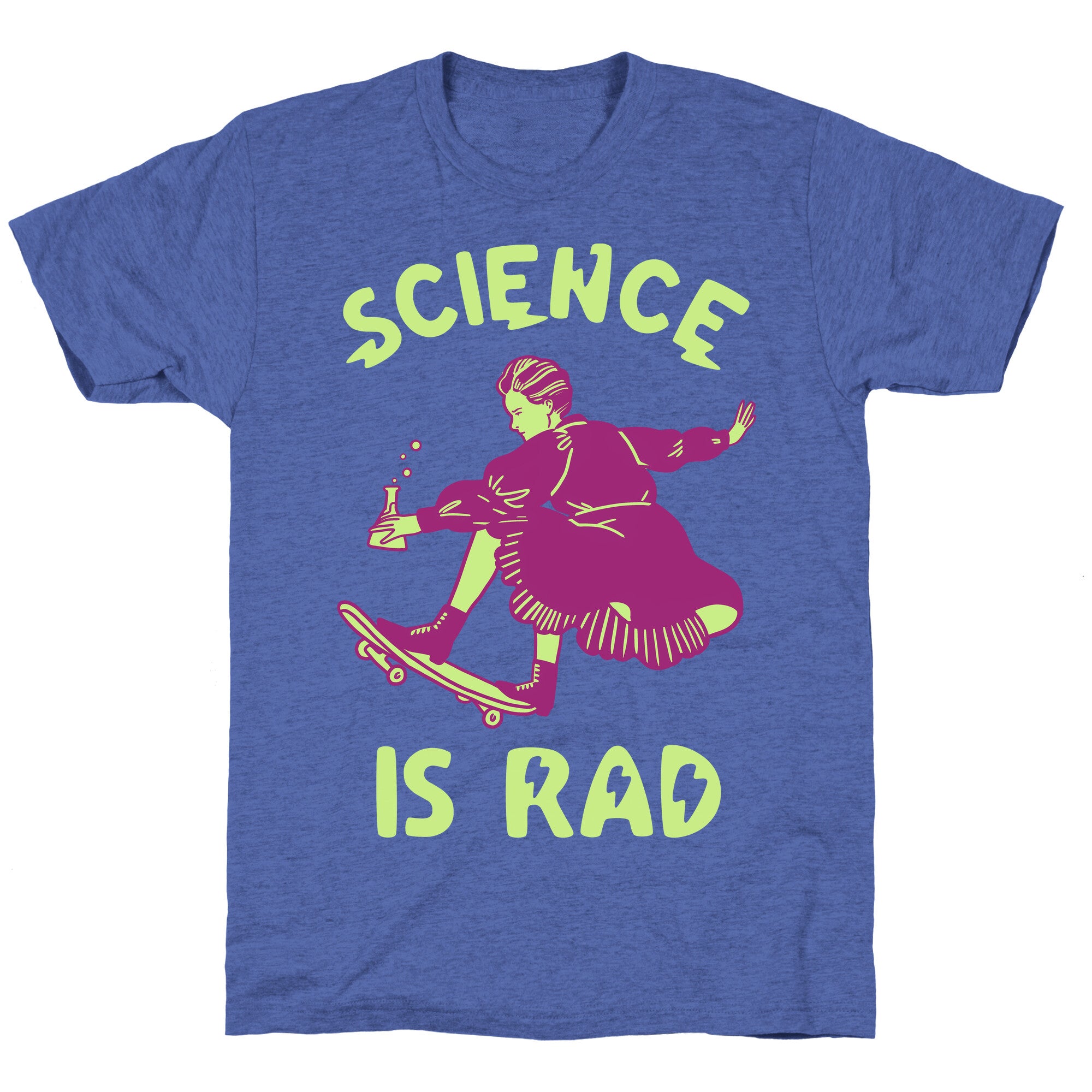 Science Is Rad (Marie Curie) Unisex Triblend Tee