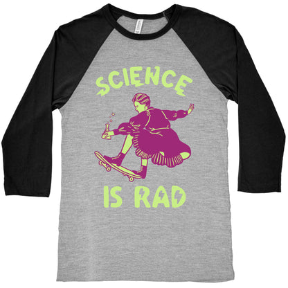 Science Is Rad (Marie Curie) Baseball Tee