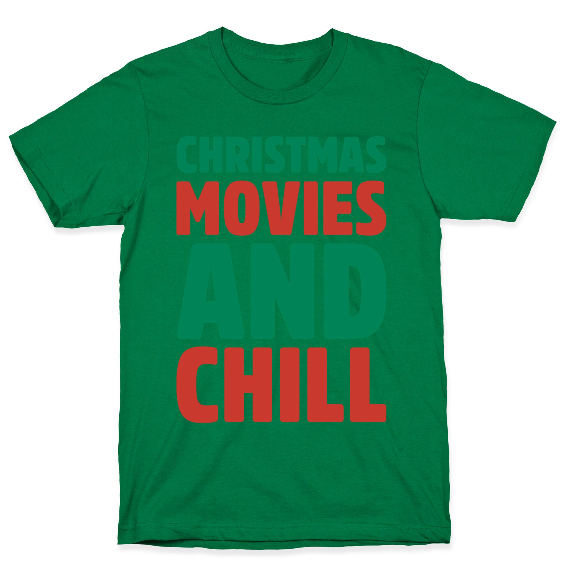 Christmas Movies and Chill Parody T-Shirt