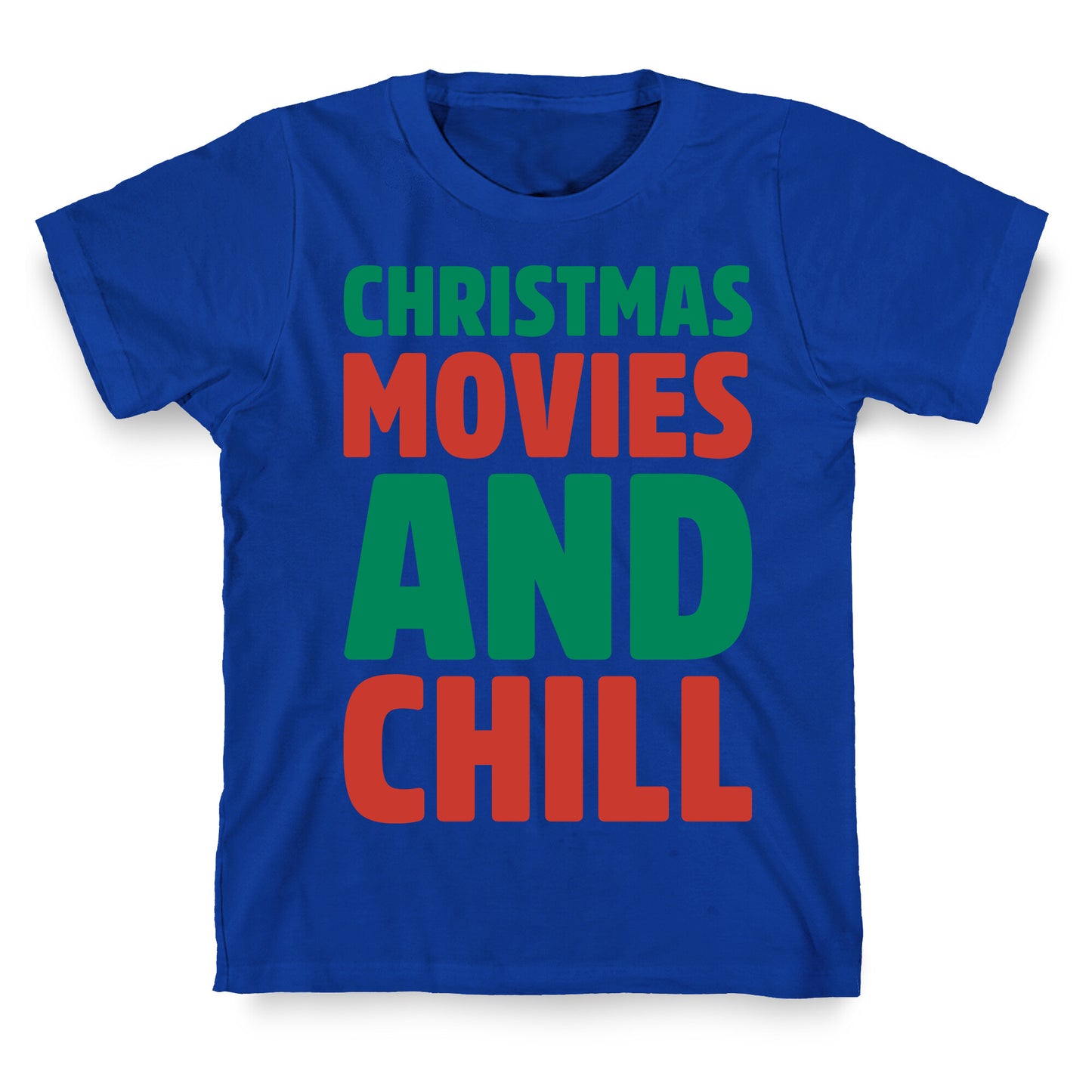 Christmas Movies and Chill Parody T-Shirt