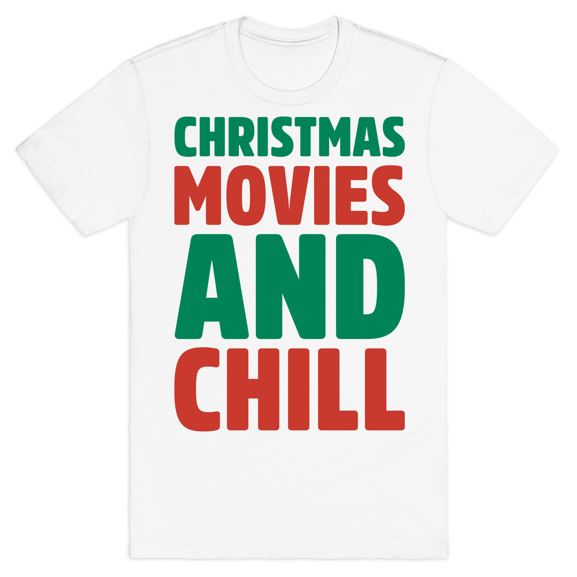 Christmas Movies and Chill Parody T-Shirt