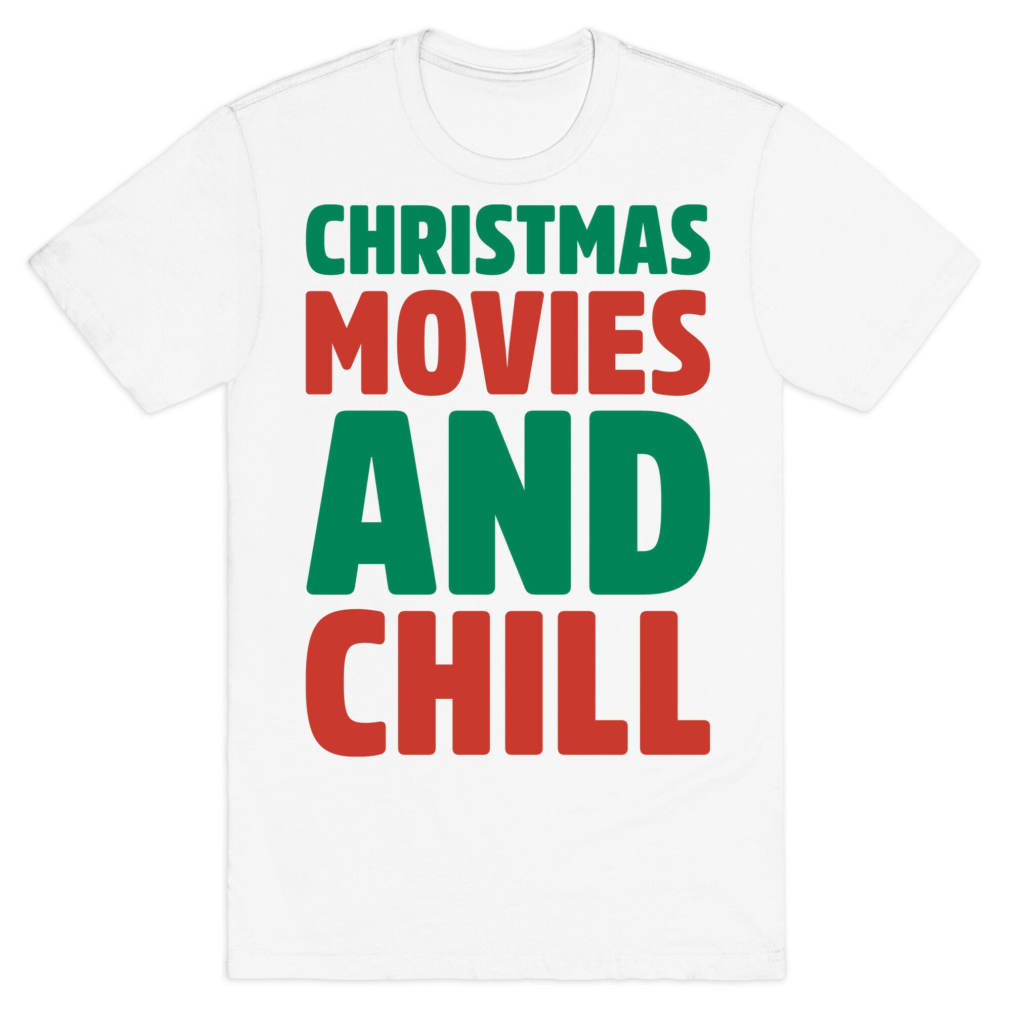 Christmas Movies and Chill Parody T-Shirt