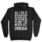 All I Do Is Read Read Read No Matter What Parody White Print Hoodie
