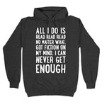 All I Do Is Read Read Read No Matter What Parody White Print Hoodie