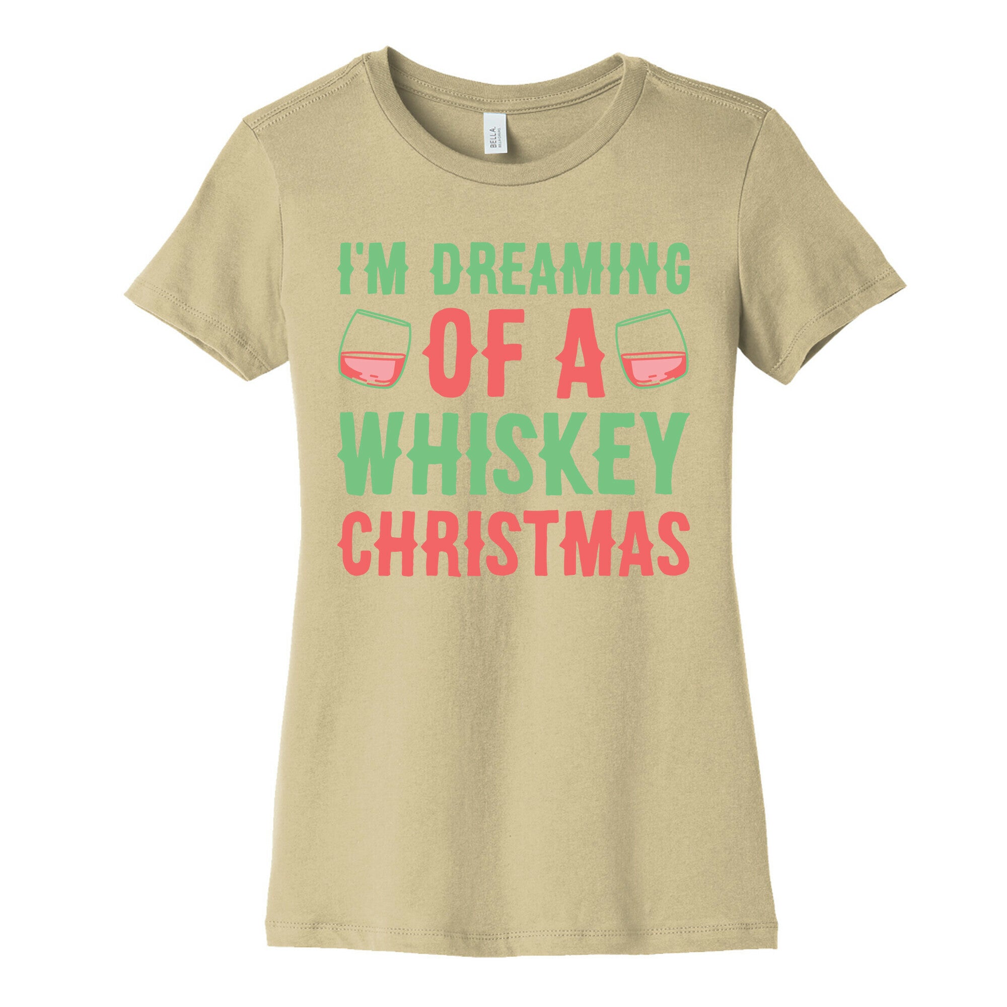 I'm Dreaming Of A Whiskey Christmas Women's Cotton Tee