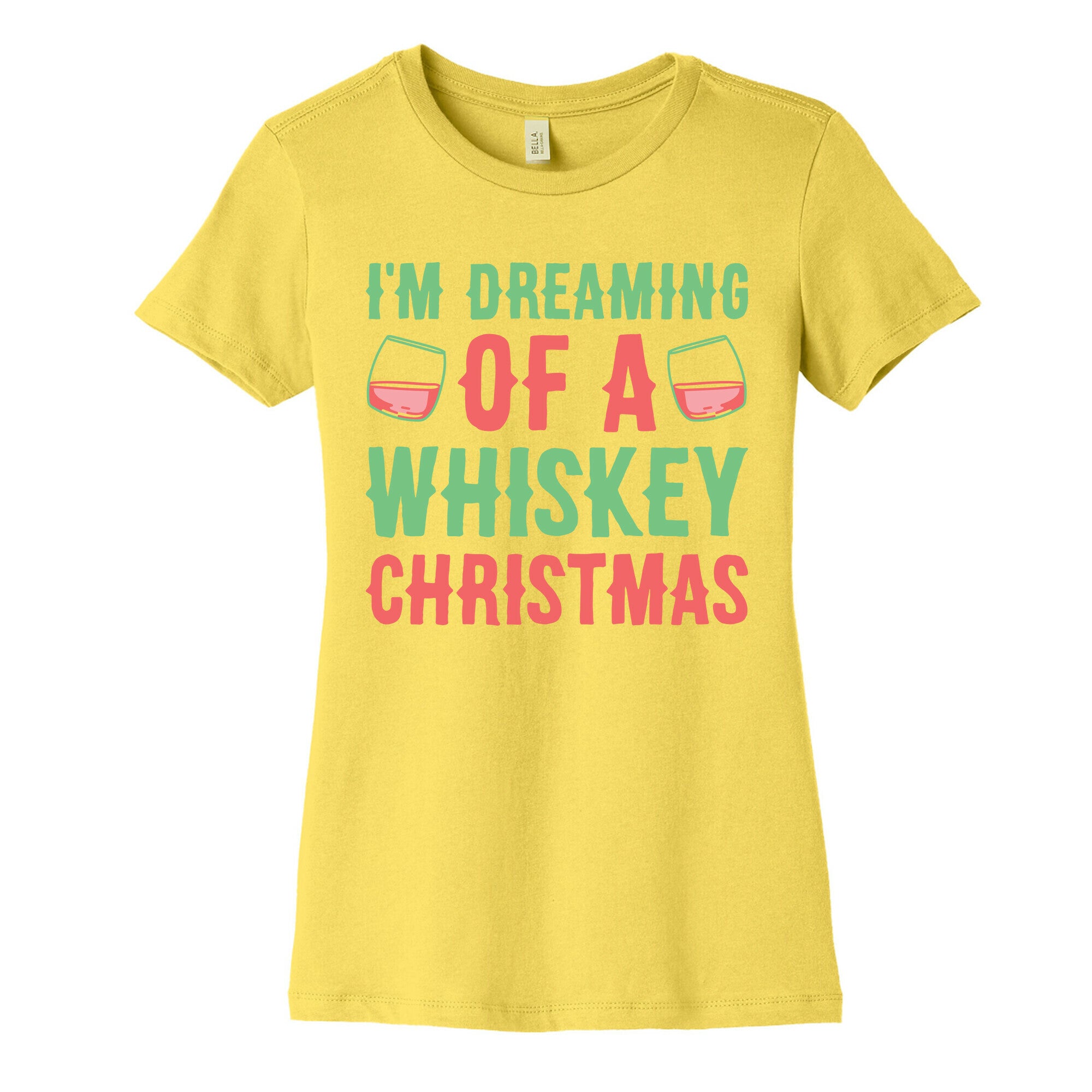 I'm Dreaming Of A Whiskey Christmas Women's Cotton Tee