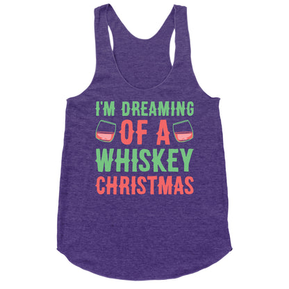 I'm Dreaming Of A Whiskey Christmas Racerback Tank