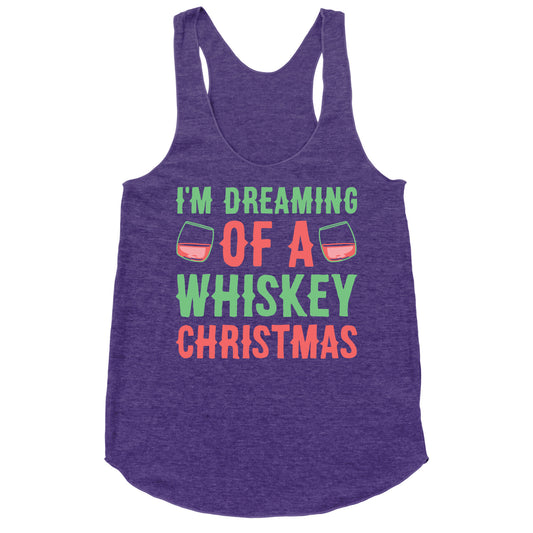I'm Dreaming Of A Whiskey Christmas Racerback Tank