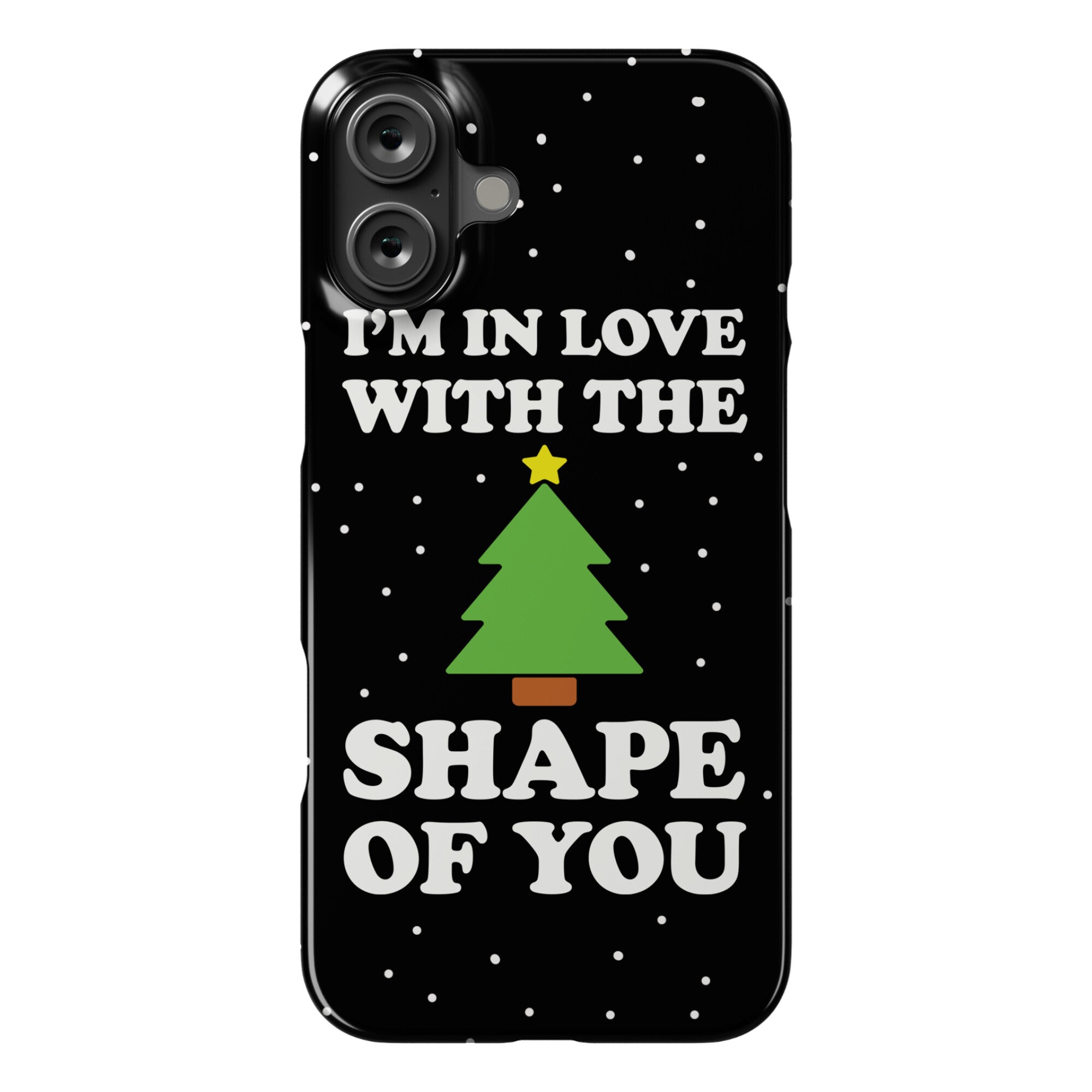 I'm In Love With The Shape Of You Christmas Tree Phone Case