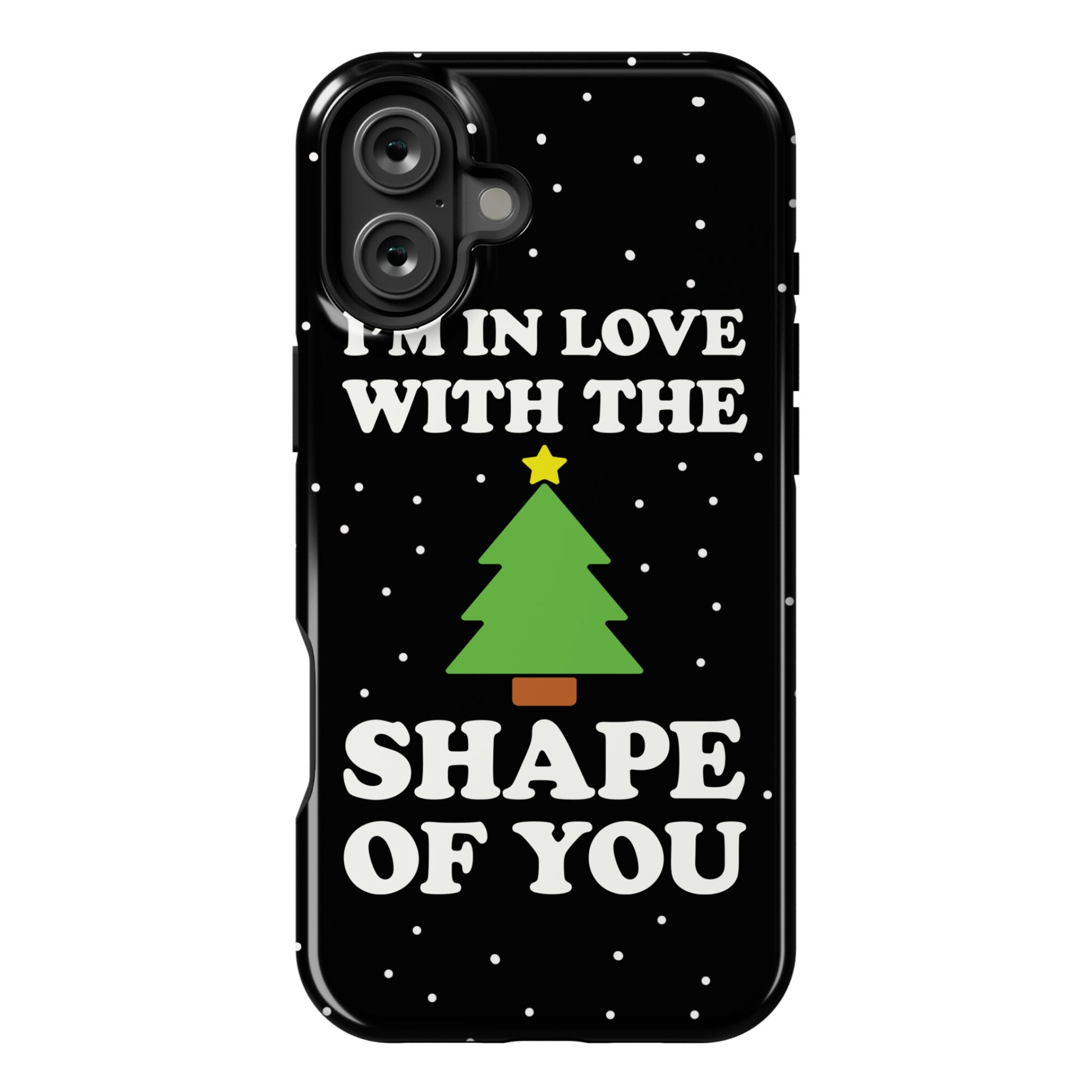 I'm In Love With The Shape Of You Christmas Tree Phone Case