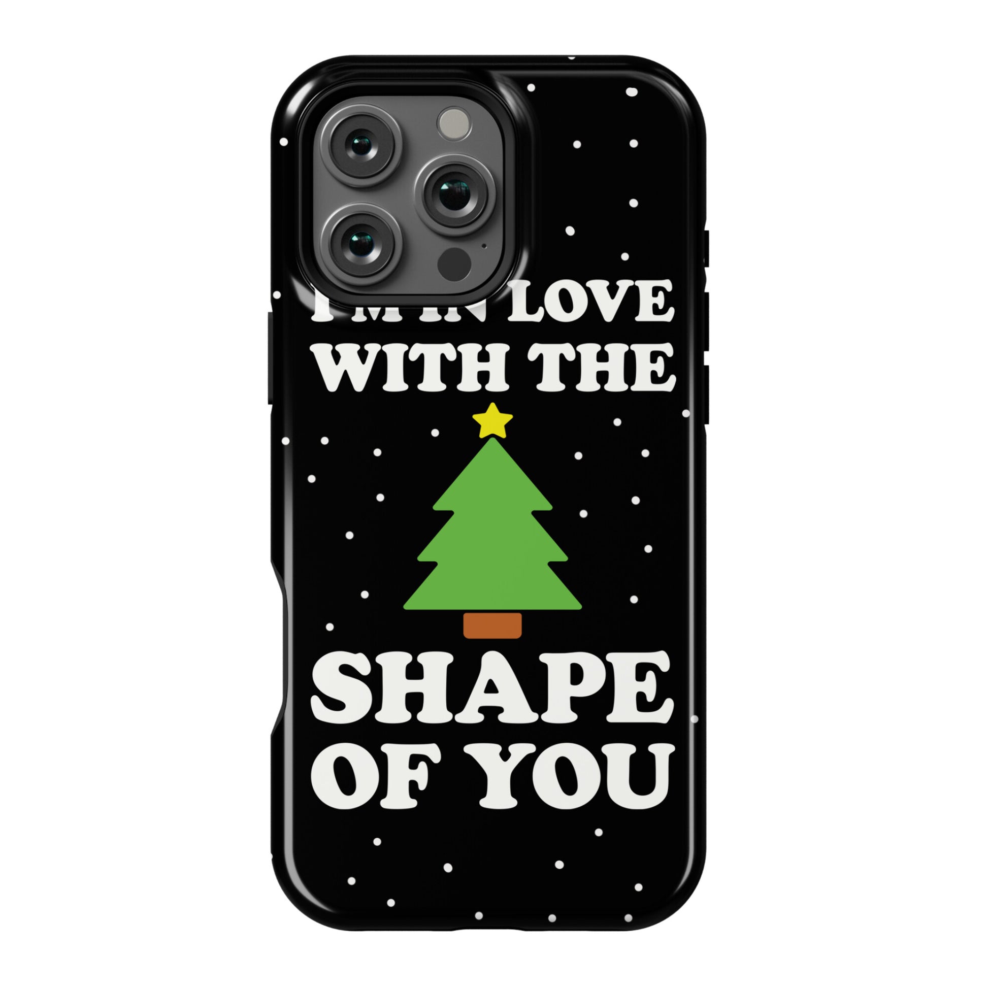 I'm In Love With The Shape Of You Christmas Tree Phone Case