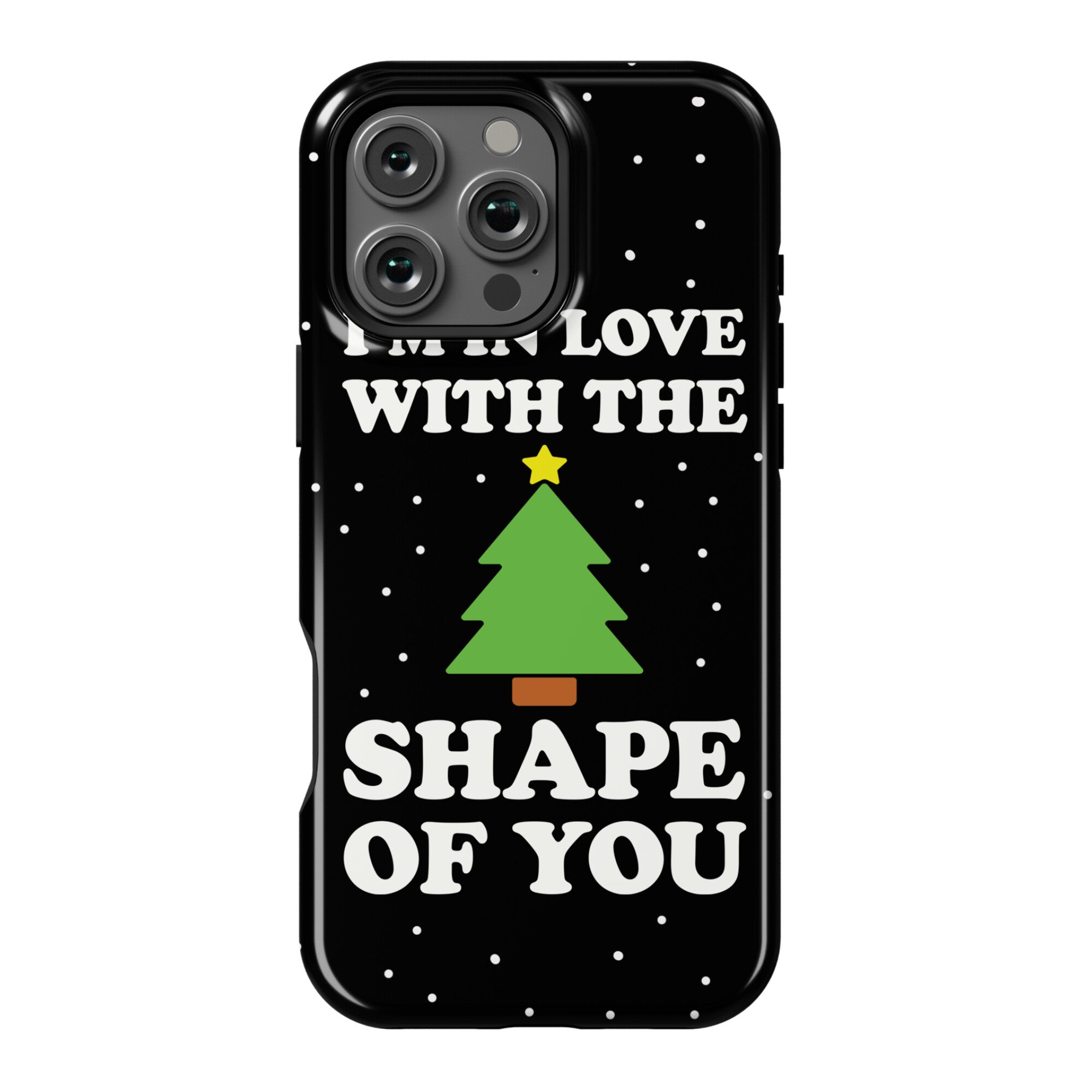 I'm In Love With The Shape Of You Christmas Tree Phone Case