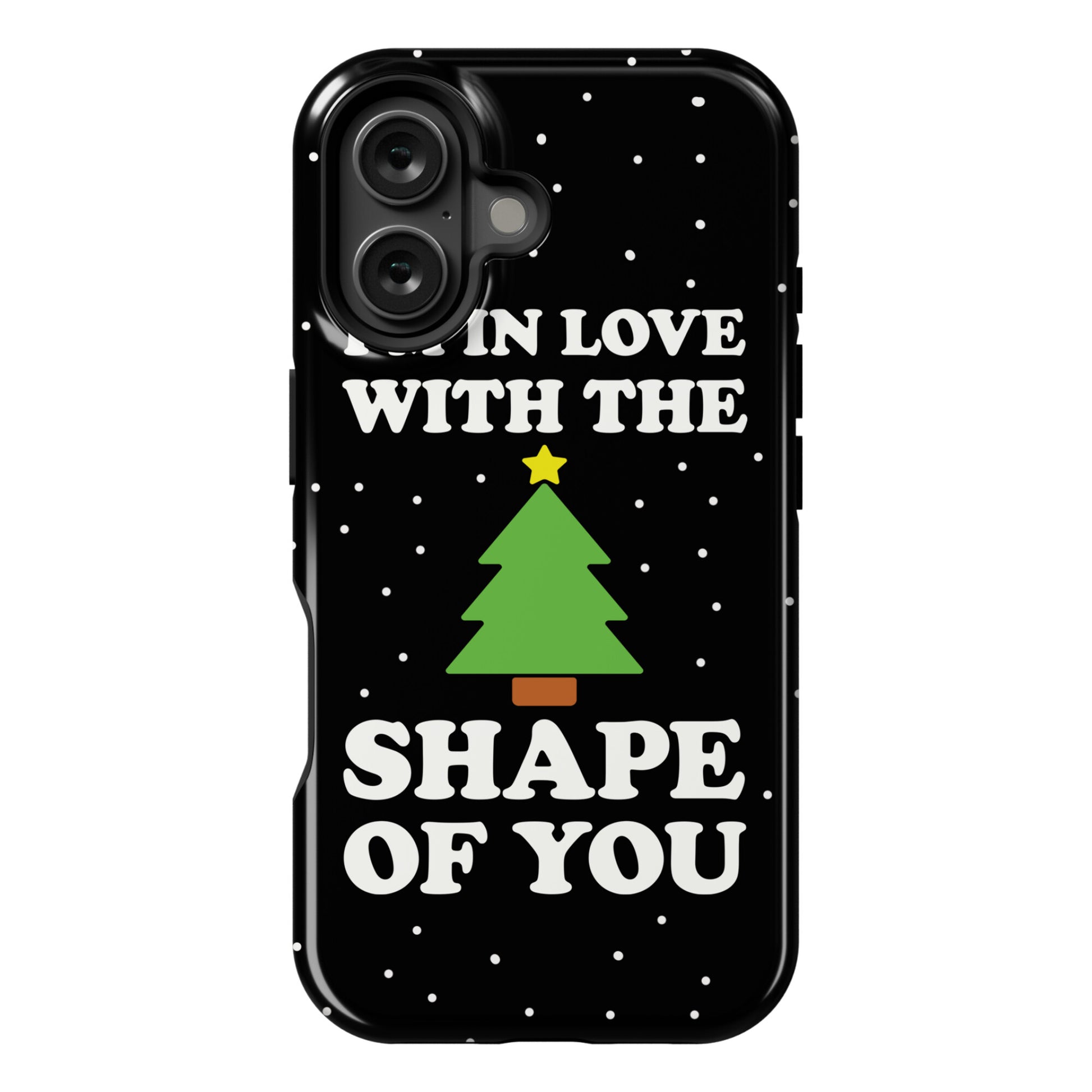 I'm In Love With The Shape Of You Christmas Tree Phone Case