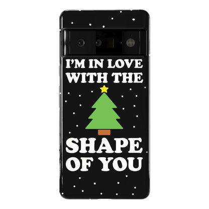 I'm In Love With The Shape Of You Christmas Tree Phone Case