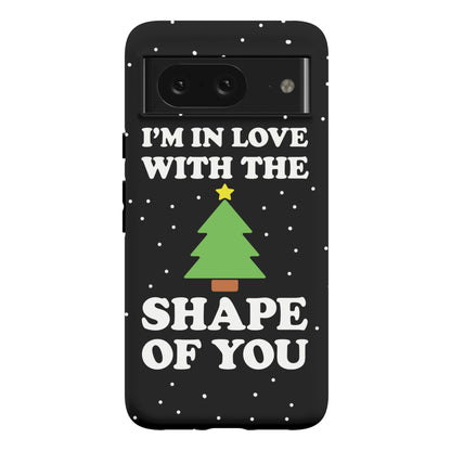 I'm In Love With The Shape Of You Christmas Tree Phone Case