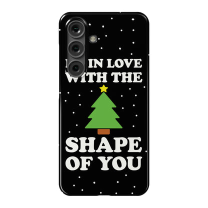 I'm In Love With The Shape Of You Christmas Tree Phone Case
