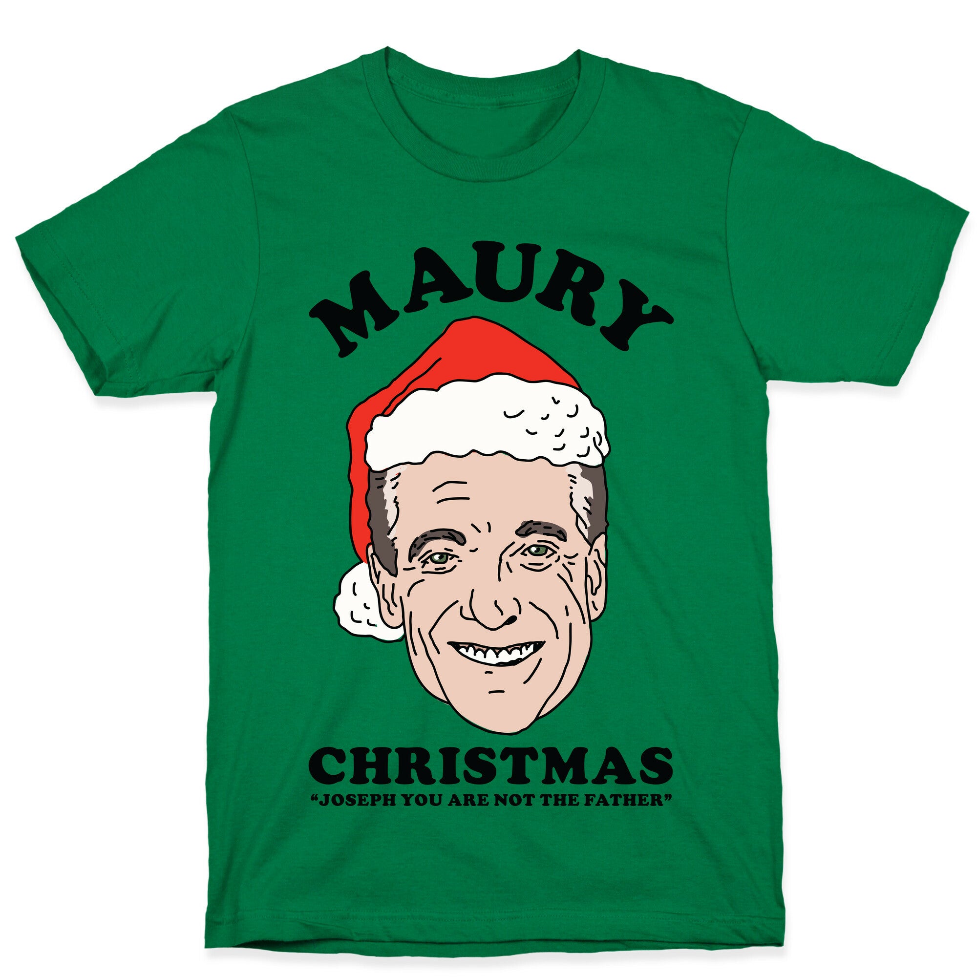 Maury Christmas Joseph You are Not the Father T-Shirt