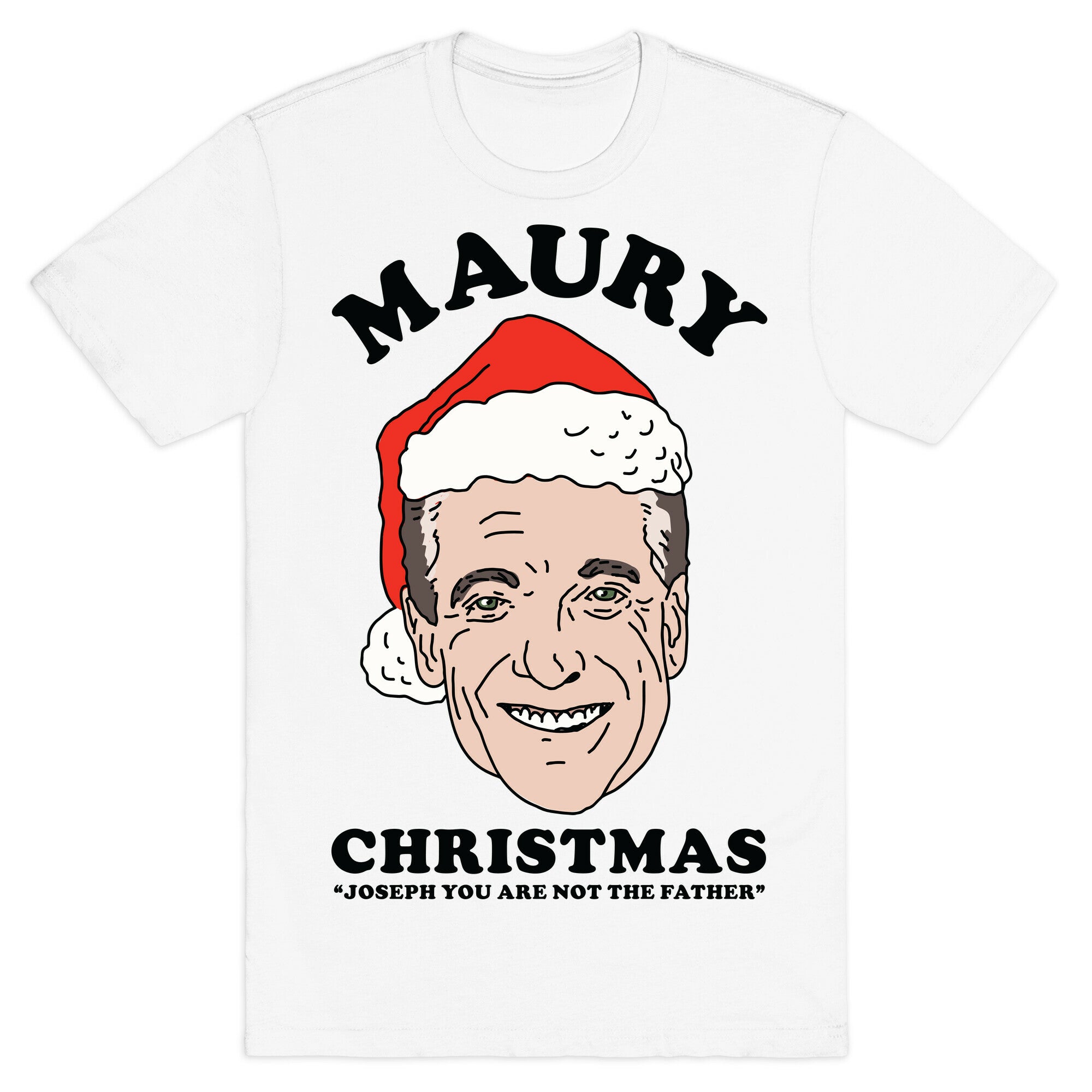 Maury Christmas Joseph You are Not the Father T-Shirt