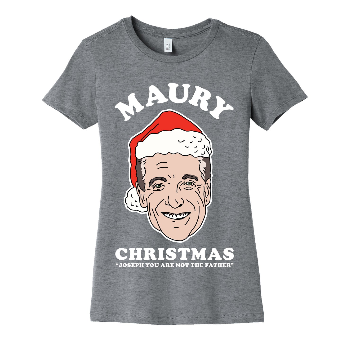 Maury Christmas Joseph You are Not the Father Women's Cotton Tee
