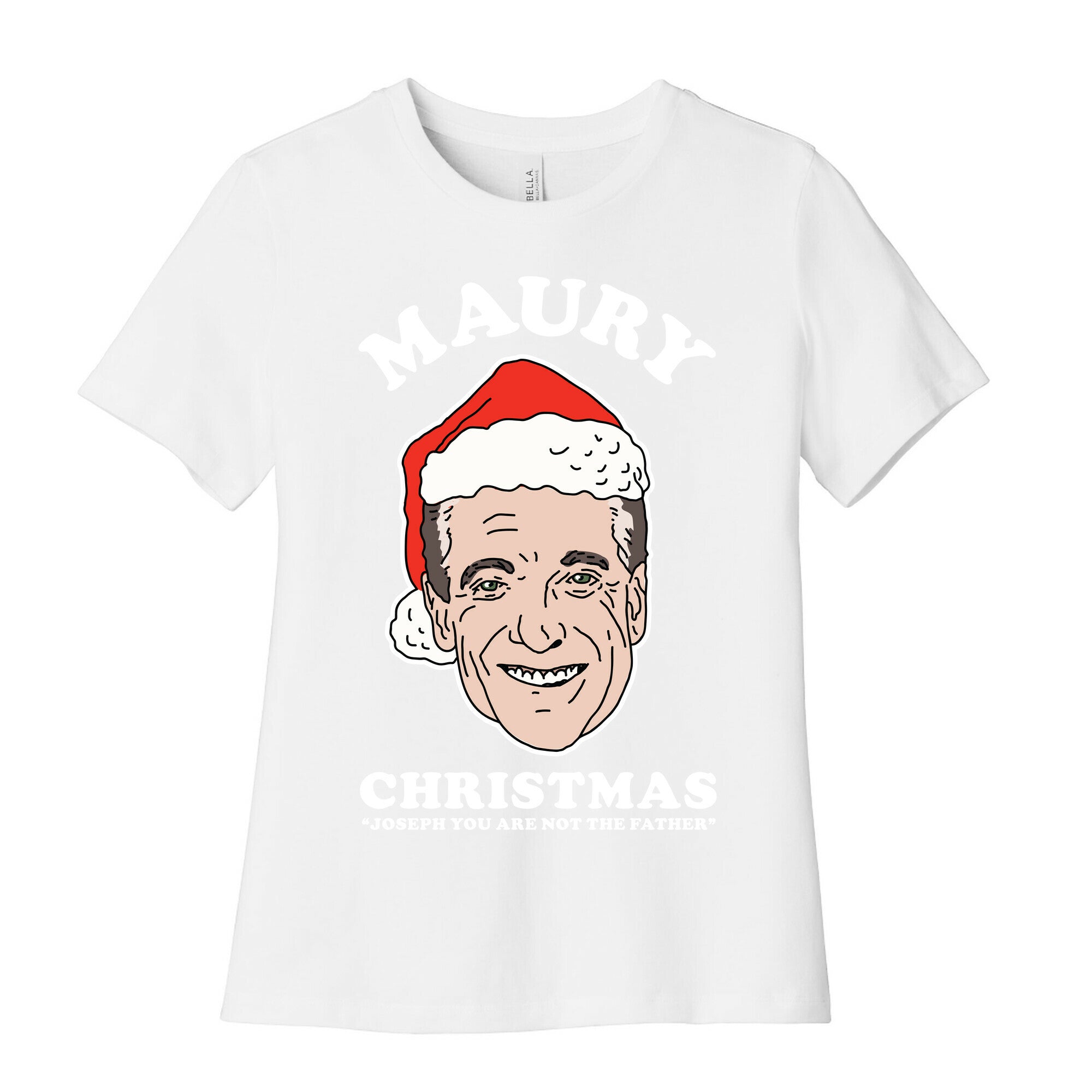 Maury Christmas Joseph You are Not the Father Women's Cotton Tee