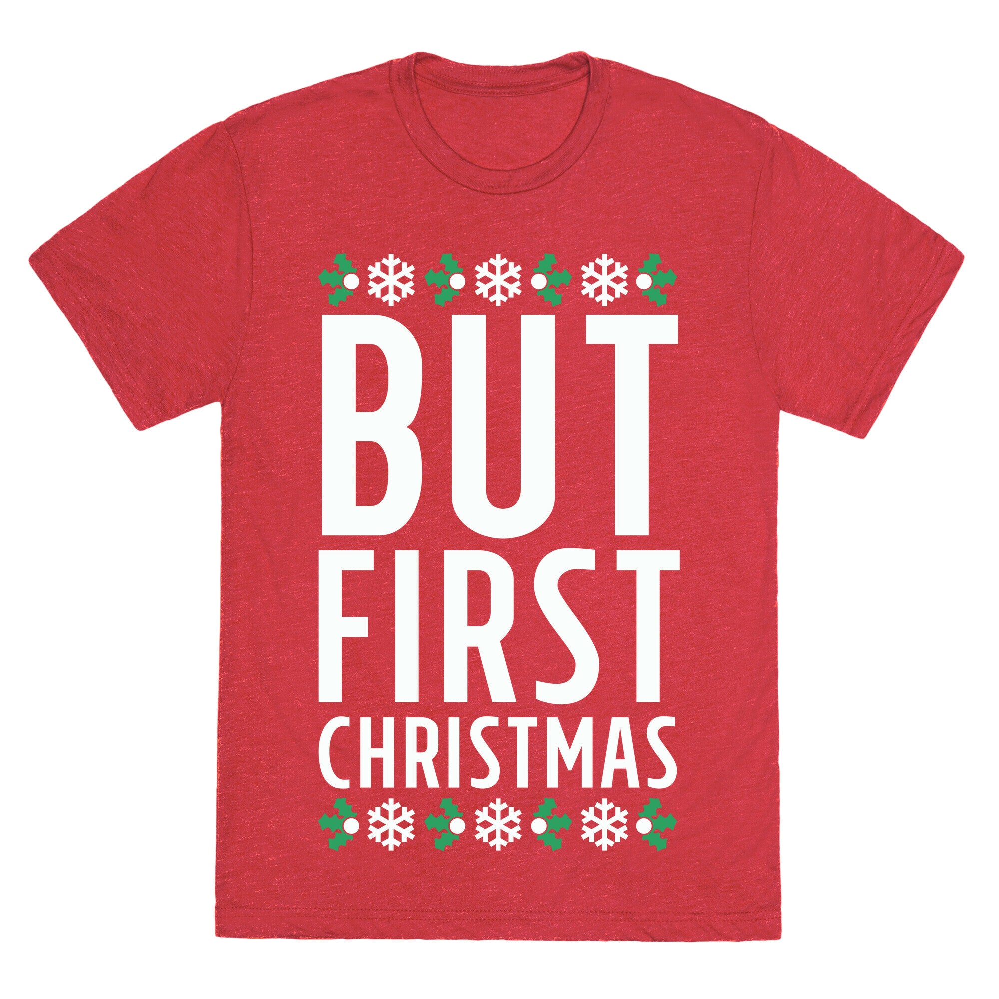 But First Christmas Unisex Triblend Tee