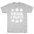 Yeah, I Party (Dungeons and Dragons) T-Shirt