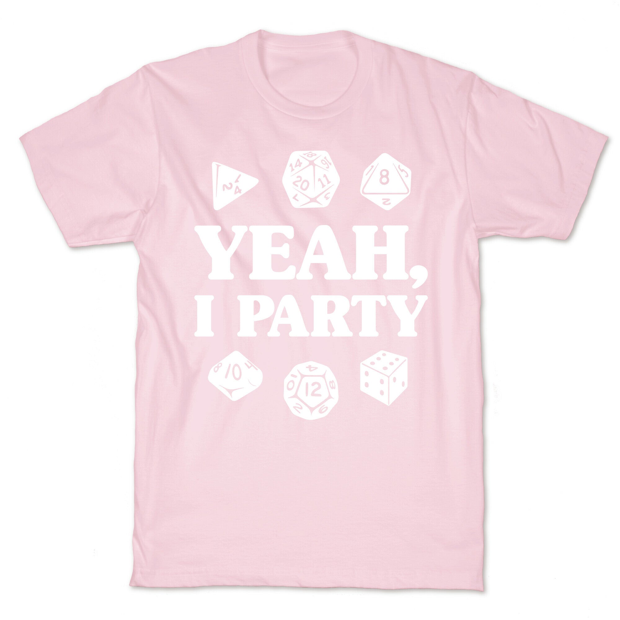 Yeah, I Party (Dungeons and Dragons) T-Shirt