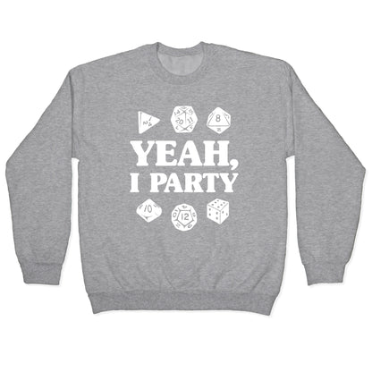 Yeah, I Party (Dungeons and Dragons) Crewneck Sweatshirt