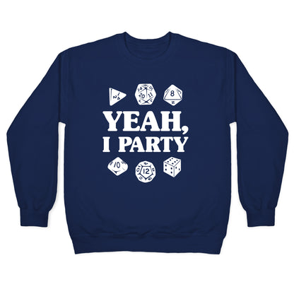 Yeah, I Party (Dungeons and Dragons) Crewneck Sweatshirt