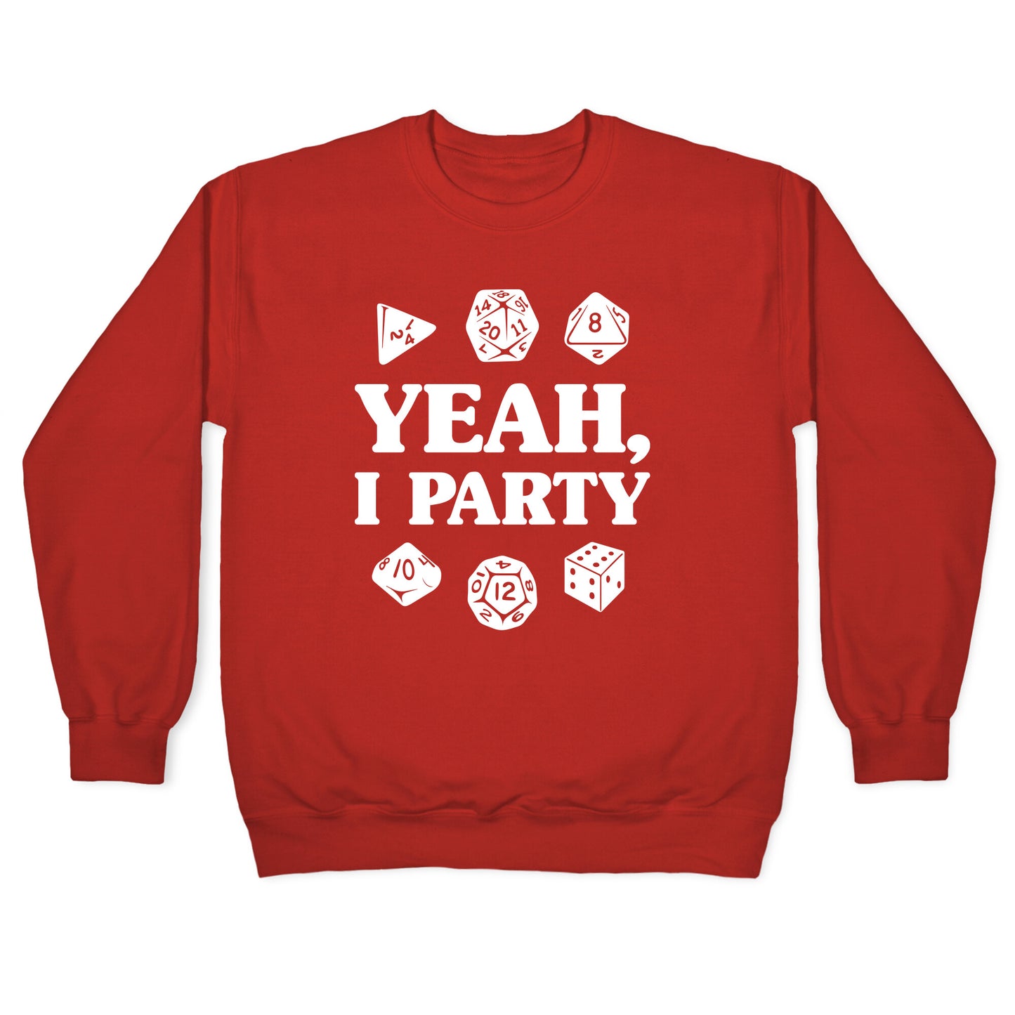 Yeah, I Party (Dungeons and Dragons) Crewneck Sweatshirt