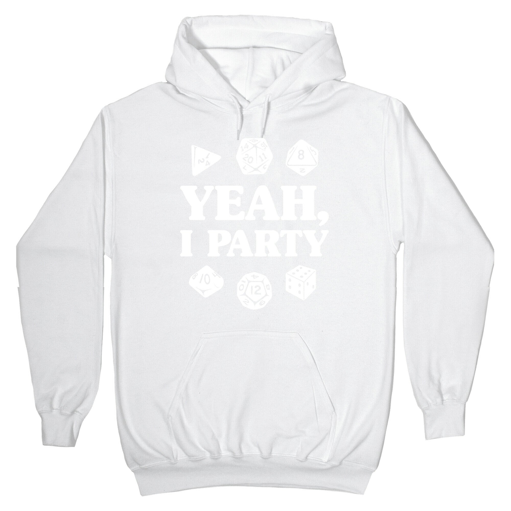 Yeah, I Party (Dungeons and Dragons) Hoodie