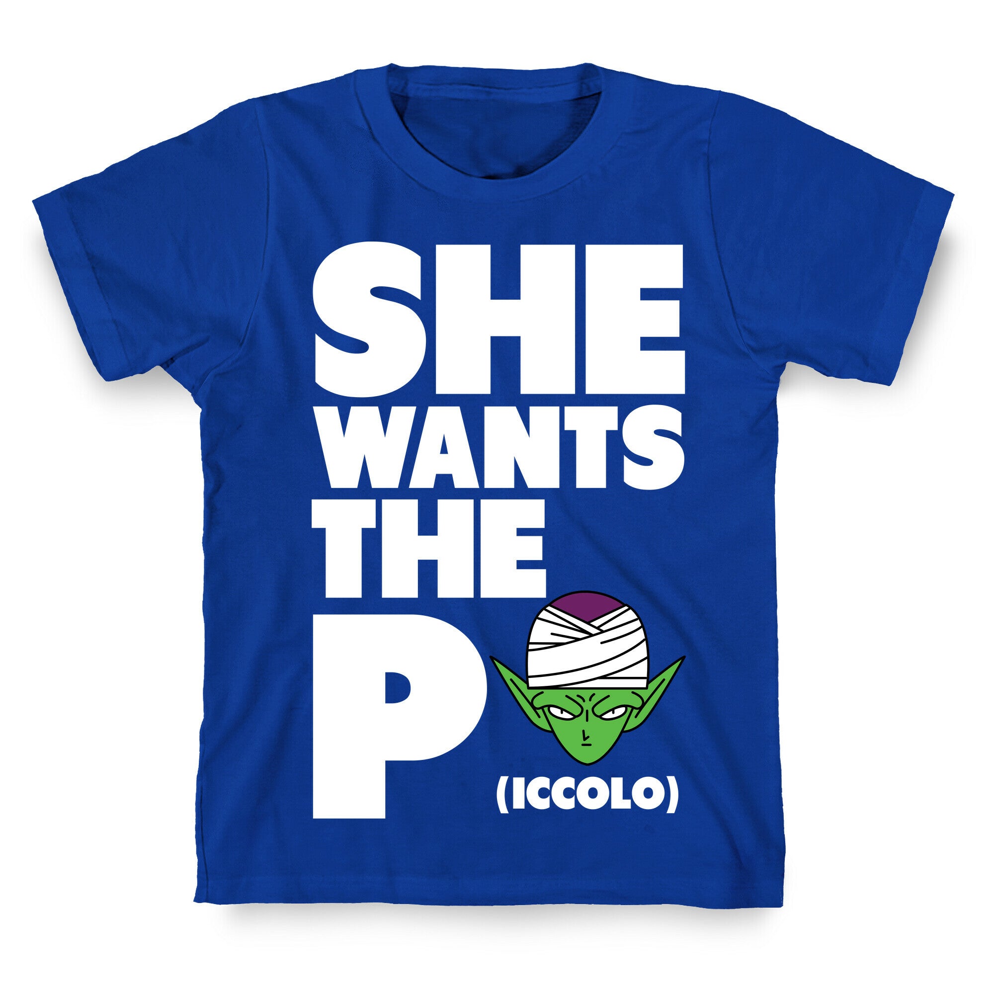 She Wants the Piccolo T-Shirt