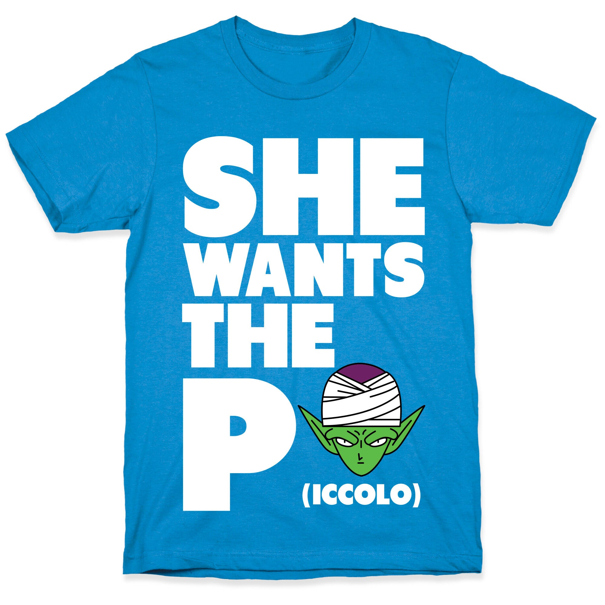 She Wants the Piccolo T-Shirt