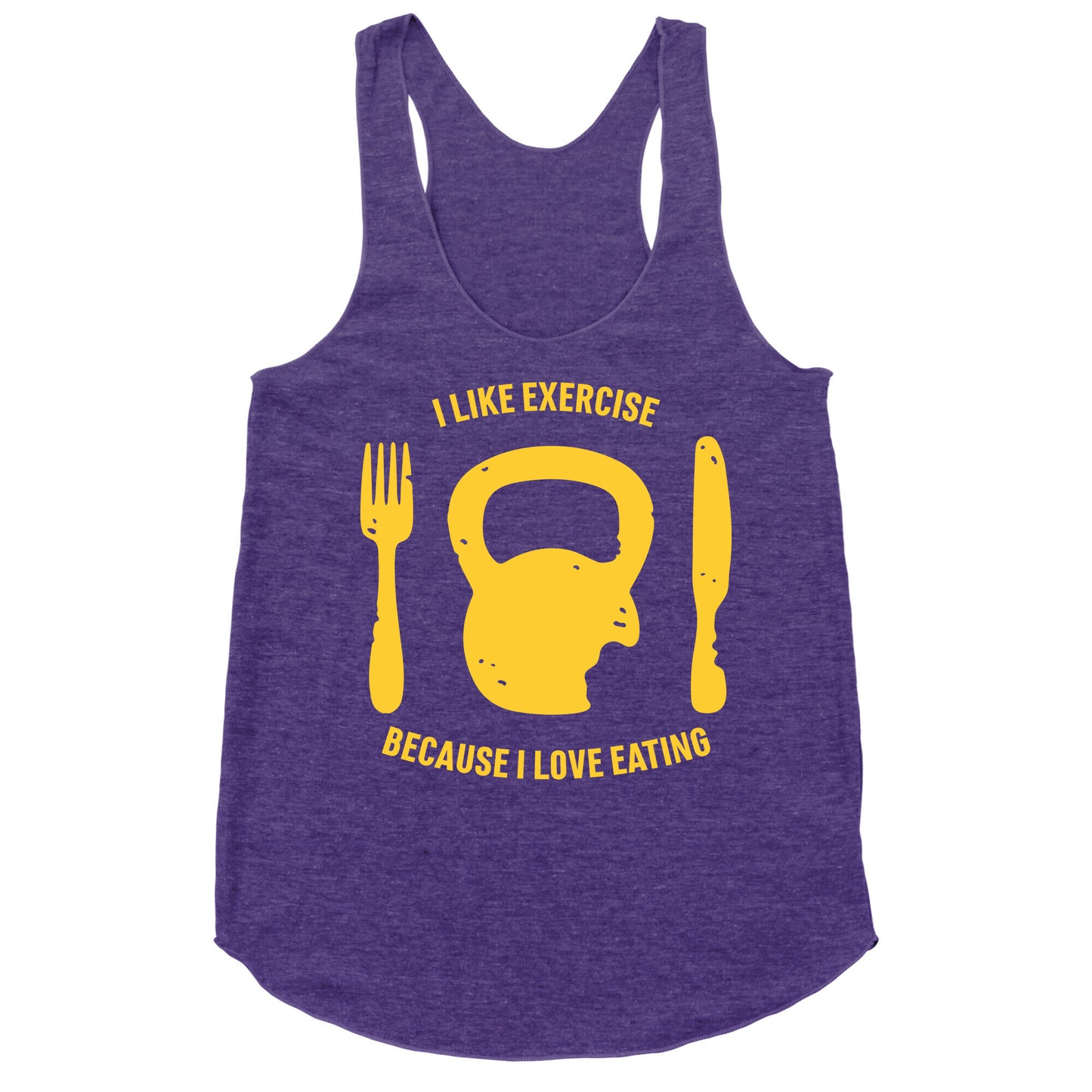 I Like Exercise Because I Love Eating Racerback Tank