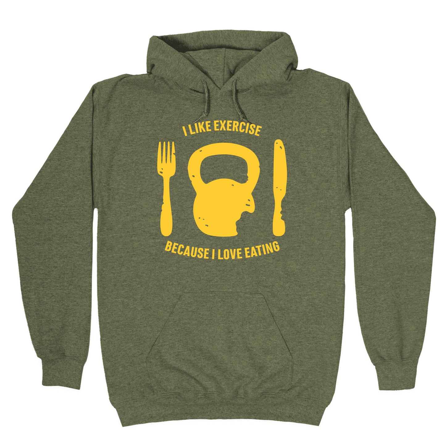 I Like Exercise Because I Love Eating Hoodie