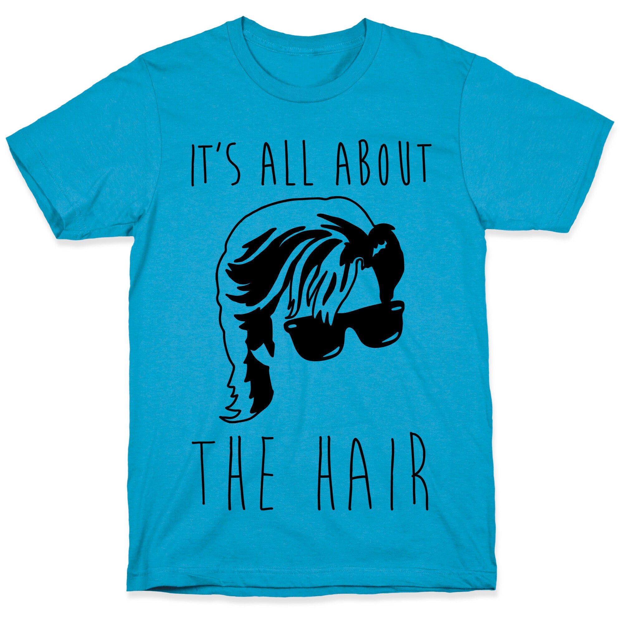 It's All About The Hair Parody Unisex Triblend Tee