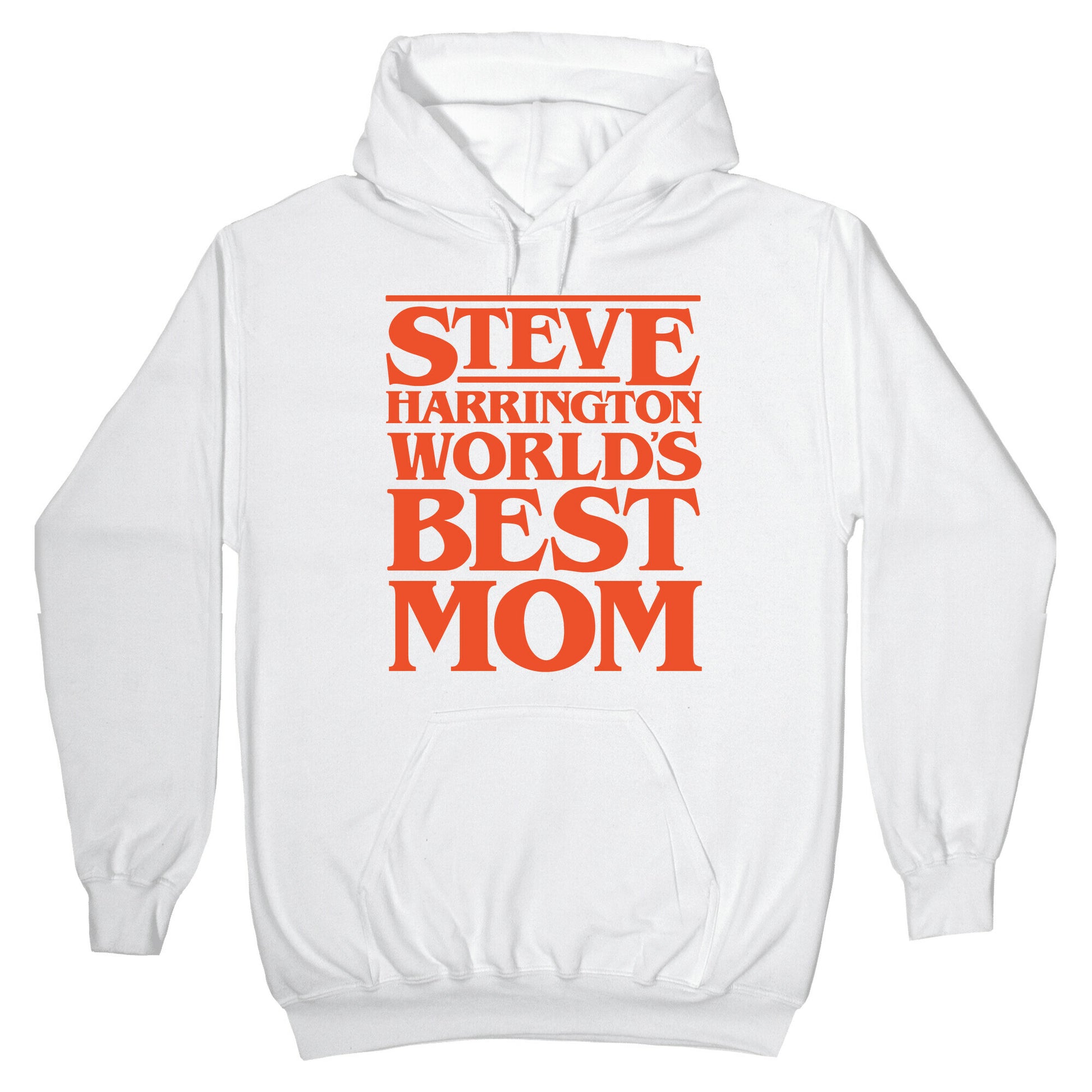Steve Harrington World's Best Mom Parody White Print Hoodie