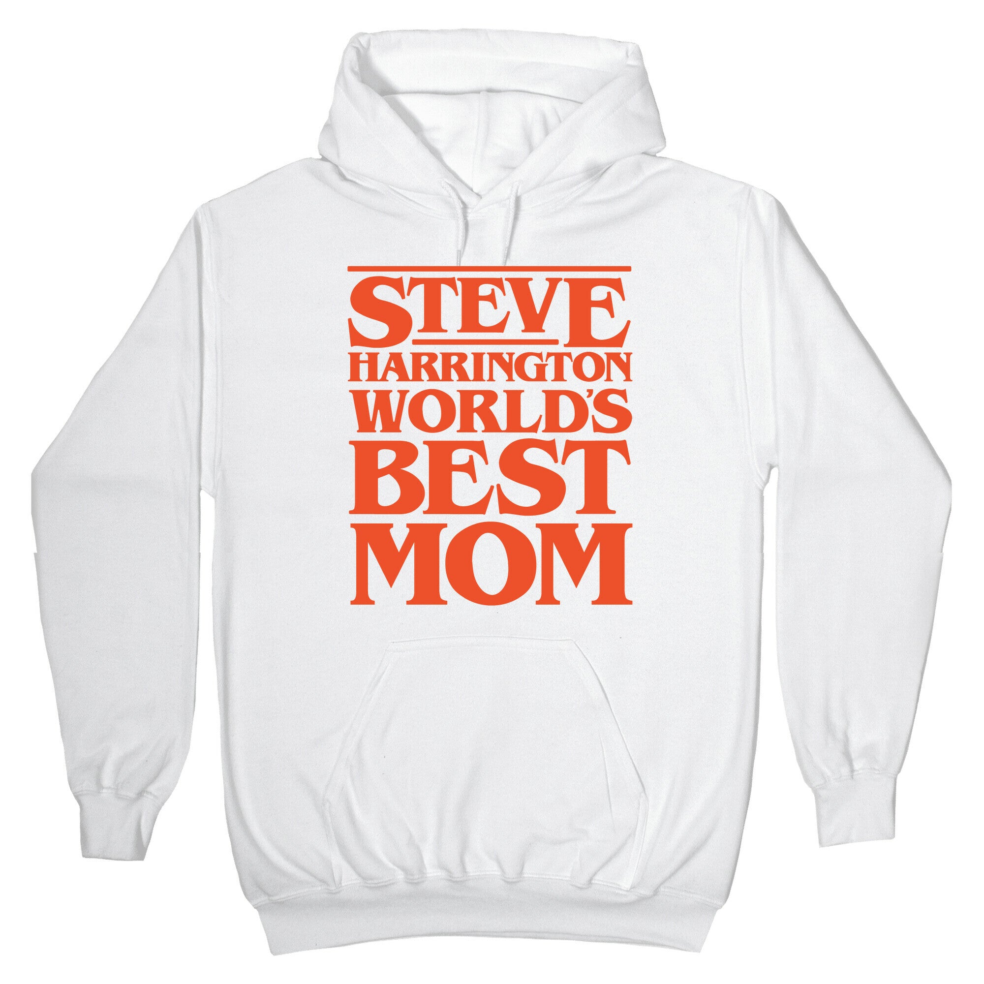 Steve Harrington World's Best Mom Parody White Print Hoodie