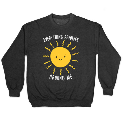 Everything Revolves Around Me (Sun) Crewneck Sweatshirt